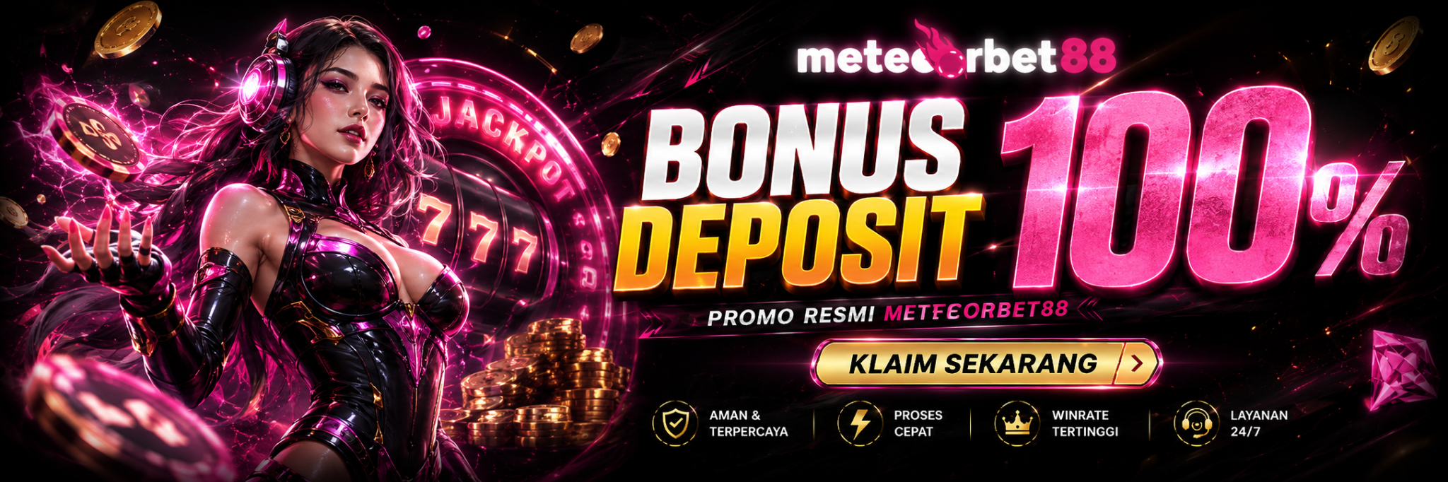 BONUS DEPOSIT 100% METEORBET88